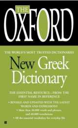 9780425222430-0425222438-The Oxford New Greek Dictionary: The Essential Resource, Revised and Updated