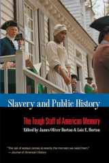 9780807859162-0807859168-Slavery and Public History: The Tough Stuff of American Memory