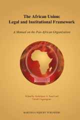 9789004221000-900422100X-The African Union: Legal and Institutional Framework: A Manual on the Pan-African Organization