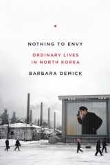 9780385523905-0385523904-Nothing to Envy: Ordinary Lives in North Korea