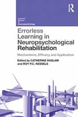 9781138959255-1138959251-Errorless Learning in Neuropsychological Rehabilitation: Mechanisms, Efficacy and Application (Current Issues in Neuropsychology)