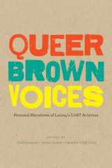9781477307304-1477307303-Queer Brown Voices: Personal Narratives of Latina/o LGBT Activism