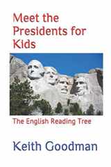 9781520584041-1520584040-Meet the Presidents for Kids: The English Reading Tree