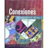 9780131944602-0131944606-Conexiones: Communicacion Y Cultura (Spanish Edition)