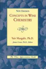 9781891267741-1891267744-Concepts In Wine Chemistry