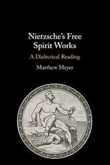 9781108463904-1108463908-Nietzsche's Free Spirit Works