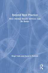 9780367175108-036717510X-Beyond Best Practice: How Mental Health Services Can Be Better