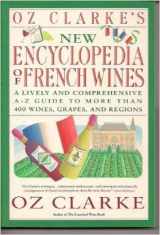 9780671731939-0671731939-Oz Clarke's New Encyclopedia of French Wines
