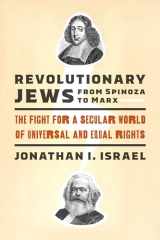 9780295748665-0295748664-Revolutionary Jews from Spinoza to Marx: The Fight for a Secular World of Universal and Equal Rights (Samuel and Althea Stroum Lectures in Jewish Studies)