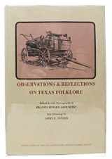 9780884260103-0884260100-Observations & Reflections on Texas Folklore