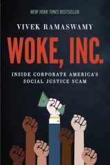 9781546090786-1546090789-Woke, Inc.: Inside Corporate America's Social Justice Scam