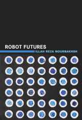 9780262528320-0262528320-Robot Futures (Mit Press)
