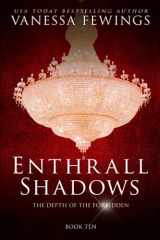 9781733774246-1733774246-Enthrall Shadows: A Billionaire Romance (Enthrall Sessions Book 10)