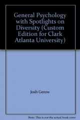 9781933005577-1933005572-General Psychology with Spotlights on Diversity (Custom Edition for Clark Atlanta University)