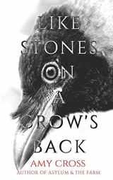 9781980848493-1980848491-Like Stones on a Crow's Back (The Deal)
