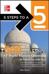 9780071742092-0071742093-5 Steps to a 5 500 AP World History Questions to Know by Test Day (McGraw-Hill's 5 Steps to A 5)