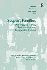 9781138053656-1138053651-Suspect Families: DNA Analysis, Family Reunification and Immigration Policies