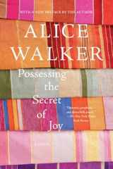 9781595583642-1595583645-Possessing the Secret of Joy: A Novel