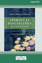 9780369324955-0369324951-Spiritual Disciplines Handbook: Practices That Transform Us (Revised and Expanded) [Standard Large Print 16 Pt Edition]