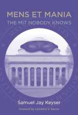 9780262537117-0262537117-Mens et Mania: The MIT Nobody Knows