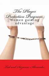 9781482649109-1482649101-The Player Protection Program: Women gaining advantage