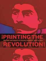 9780691210803-0691210802-¡Printing the Revolution!: The Rise and Impact of Chicano Graphics, 1965 to Now