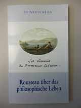 9783938593141-3938593148-"Les rêveries du Promeneur Solitaire" - Rousseau über das philosophische Leben