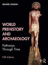 9780367415686-0367415682-World Prehistory and Archaeology: Pathways Through Time