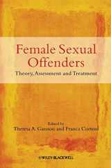 9780470683446-0470683449-Female Sexual Offenders: Theory, Assessment and Treatment