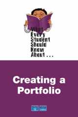9780205572502-0205572502-What Every Student Should Know About Creating a Portfolio