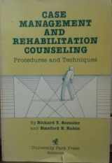9780839117230-083911723X-Case Management and Rehabilitation Counseling: Procedures and Techniques