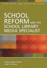 9781591584278-1591584272-School Reform and the School Library Media Specialist (Principles and Practice Series)