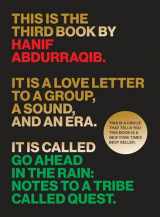 9781477316481-1477316485-Go Ahead in the Rain: Notes to A Tribe Called Quest (American Music Series)