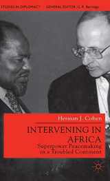 9780333779293-0333779290-Intervening in Africa: Superpower Peacemaking in a Troubled Continent (Studies in Diplomacy)