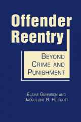 9781588269126-1588269124-Offender Reentry: Beyond Crime and Punishment