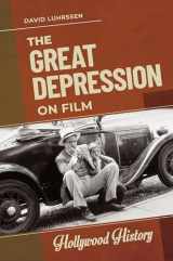 9781440877131-1440877130-The Great Depression on Film (Hollywood History)