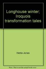 9780030867453-0030867452-Longhouse winter; Iroquois transformation tales,