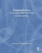 9781032189345-1032189347-Engaging Bioethics: An Introduction With Case Studies