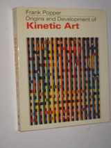 9780289795927-0289795923-Origins and development of kinetic art;
