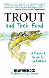 9781602396937-1602396930-Trout and Their Food: A Compact Guide for Fly Fishers