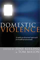 9780335222810-0335222811-Domestic Violence: A multi-professional approach for health professionals
