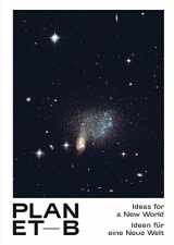 9783863359447-3863359445-Planet B: Ideas for a New World