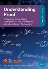 9781911093787-1911093789-Understanding Proof: Explanation, Examples and Solutions