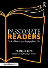 9781138958647-1138958646-Passionate Readers: The Art of Reaching and Engaging Every Child