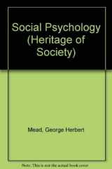 9780226516646-0226516644-George Herbert Mead on Social Psychology: Selected Papers [The Heritage of Sociology]