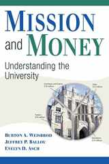 9780521735742-0521735742-Mission and Money: Understanding the University
