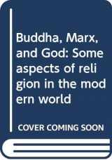 9780312106799-0312106793-Buddha, Marx, and God: Some aspects of religion in the modern world