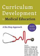 9781421444109-1421444100-Curriculum Development for Medical Education: A Six-Step Approach