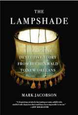 9781416566281-1416566287-The Lampshade: A Holocaust Detective Story from Buchenwald to New Orleans