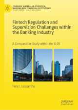 9783031254277-3031254279-Fintech Regulation and Supervision Challenges within the Banking Industry: A Comparative Study within the G-20 (Palgrave Macmillan Studies in Banking and Financial Institutions)